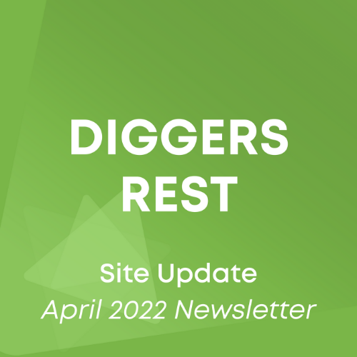 diggers rest update April 2022